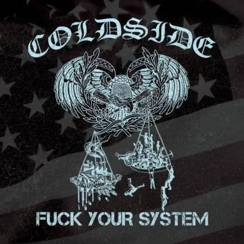 Coldside : Fuck Your System
